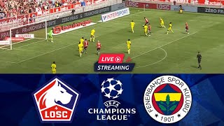 Lille vs Fenerbahce 🔴Live Match Today⚽🎬 [upl. by Serafine]