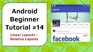 Android Beginner Tutorial 14  Relative Layouts and Linear Layouts Building a Facebook Layout [upl. by Aramaj425]