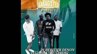 LES GARAGISTES PARTIE 1 BY DJ HERITIER DENON 🇨🇮📲01524415170575348382 [upl. by Ailongam]