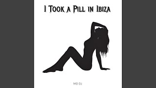 I Took a Pill in Ibiza Extended [upl. by Loree]