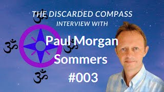 3 Paul MorganSomers  The Discarded Compass Interview [upl. by Naj31]