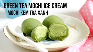 MOCHI ICE CREAM recipe  Cách làm MOCHI KEM TRÀ XANH [upl. by Essilrahc]