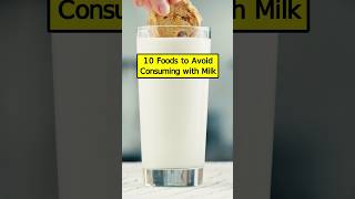 10 Foods to Avoid Consuming with Milk P1 healthtips shorts [upl. by Buehler]