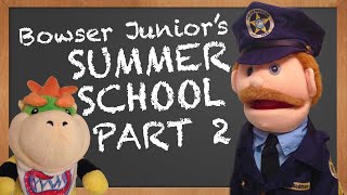 SML Movie Bowser Juniors Summer School 2 REUPLOADED [upl. by Cahra]