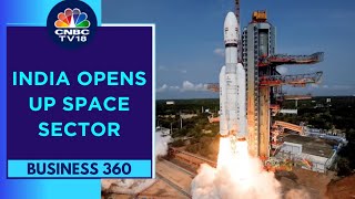 Govt Opens Space Sector For FDI Defence amp Space Stocks Rally  Business 360  CNBC TV18 [upl. by Llekcor495]