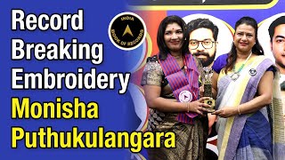 RecordBreaking Embroidery Monisha Puthukulangara [upl. by Cherrita]