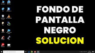 Mi Fondo de Pantalla está Negro Cómo Solucionarlo [upl. by Leander536]