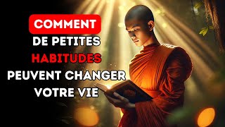 10 Habitudes Puissantes Qui Peuvent Changer Votre Vie  Bouddhisme [upl. by Killie]