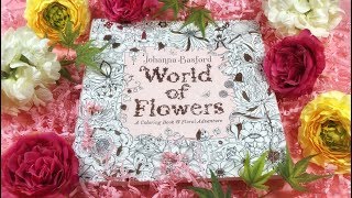 FLIP THROUGH WORLD OF FLOWERS  Coloring Book by Johanna Basford [upl. by Einallem]