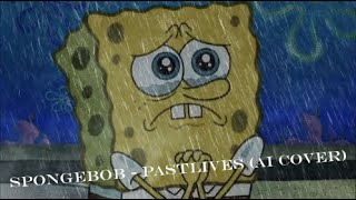 Spongebob  Past Lives KitsAI [upl. by Airekat]