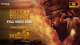 Dheera Dheera  Full Video Song 4K  KGF Chapter 1  Telugu  Yash Srinidhi  Hombale Films [upl. by Davies]