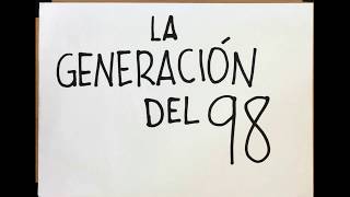 LA GENERACIÓN DEL 98 [upl. by Erdne]