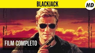 Blackjack  HD  Azione  Film Completo in Italiano [upl. by Ehcram]