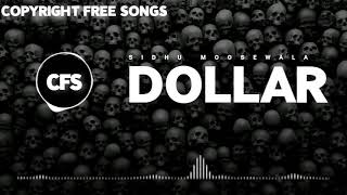 DOLLAR  SIDHU MOOSE WALA  Original Audio   COPYRIGHT FREE SONGS [upl. by Notyalk568]