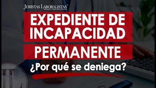 ✅📃 Propuesta de incapacidad permanente ¿por qué lo deniega la Seguridad Social [upl. by Mafala]