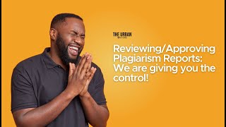 ReviewingApproving Plagiarism Reports A HowTo Tutorial Video [upl. by Isleana756]