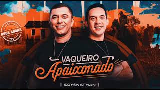 EDY E NATHAN 2024 CD NOVO 2024 MÚSICAS NOVAS [upl. by Linn]