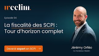 La fiscalité des SCPI  tour dhorizon complet [upl. by Riek]