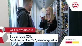 Superjobs XXL  Fachinformatiker für Systemintegration  Welt der Wunder [upl. by Wiener782]