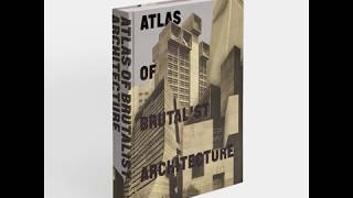 Atlas of Brutalist Architecture [upl. by Alodee901]