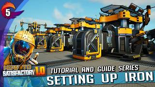 HOW TO SATISFACTORY 10  Setting Up Iron  Ep 5 [upl. by Mccreery57]