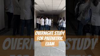 Overnight study vlog for paediatric examMBBS mbbslife neetmotivation minivlog shorts [upl. by Dolloff]