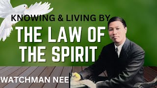 THE LAW OF THE SPIRIT  WATCHMAN NEE [upl. by Frendel]