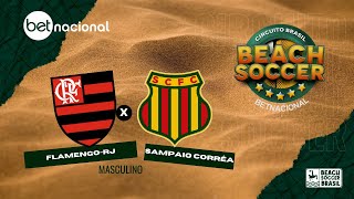 FLAMENGO RJ X SAMPAIO CORRÊA MA  CIRCUITO BRASIL DE BEACH SOCCER BETNACIONAL [upl. by Dehsar211]