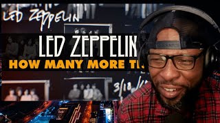 LED ZEPPELIN  HOW MANY MORE TIMES  FIRST TIME HEARING AND REACTION [upl. by Etireugram]