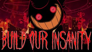 MASHUP  BUILD OUR INSANITY Insane X Build Our Machine DAGames Black Gryph0n Baasik [upl. by Derfniw]