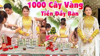 Đám Cưới SIÊU HOÀNH TRÁNG 1000 CÂY VÀNGTIỀN TỶ ĐẦY BÀN DÂU XINH RỂ QUÝ Đẹp Đôi Nhất Miền Tây [upl. by Mencher32]