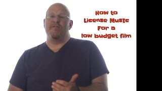 How To License Music for low budget films [upl. by Helmut]