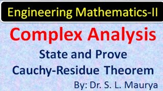 State and Prove Cauchy Residue Theorem  Complex Analysis  AKTU BAS203  Dr S L Maurya [upl. by Behre]