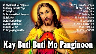 Kay Buti Buti Mo Panginoon Songs Lyrics❤ Tagalog Worship Christian Songs Praise Morning October 2021 [upl. by Mcgrath]