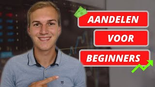 AANDELEN voor BEGINNERS deel 1  LEREN BELEGGEN [upl. by Vernice159]