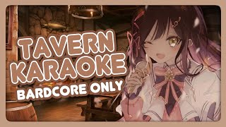 【KARAOKE】 Tavern edition Bardcore only 【Tsunderia】 [upl. by Lindsay]