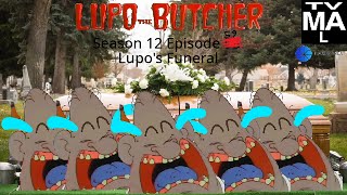 Lupo The Butcher Season 12 Episode 59 Lupos Funeral [upl. by Erdnassac]