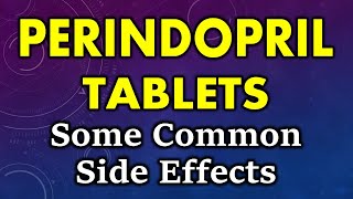 Perindopril tablet side effects  common side effects of perindopril tablets [upl. by Aliac6]