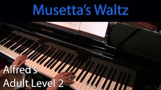 Musettas Waltz EarlyIntermediate Piano Solo Alfreds Adult Level 2 [upl. by Nnyleuqaj]