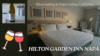 Hilton Garden Inn Napa California  Great hotel for wine tasting through the Napa Valley [upl. by Ahtael]