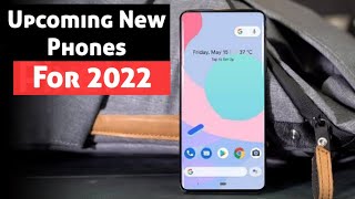 Upcoming Phones 2022 [upl. by Kcirde682]