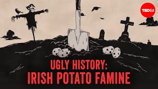 What really caused the Irish Potato Famine  Stephanie Honchell Smith [upl. by Elinor]