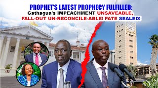 PROPHETS LATEST PROPHECY Gathaguas IMPEACHMENT UNSAVEABLE FALLOUT UNRECONCILEABLE FATE [upl. by Arednaxela]