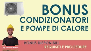 Bonus condizionatori e pompe di calore come ottenerlo Guida ai requisiti approfondimento ecobonus [upl. by Leunamesoj860]