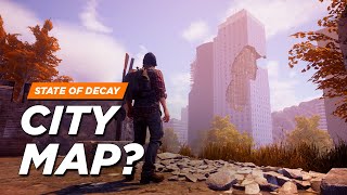 A City Map in State of Decay 2 Developer Responses [upl. by Gable670]