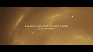 Golden Frankincense and Myrrh [upl. by Nevi]