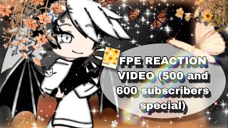 FPE REACTION VIDEO  500 and 600 subscribers special XD [upl. by Fante]