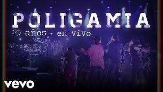 Poligamia  Poligamia 25 Años En Vivo [upl. by Arhas]