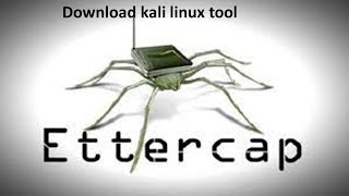 how to install ettercap on kali linux tool [upl. by Philo321]