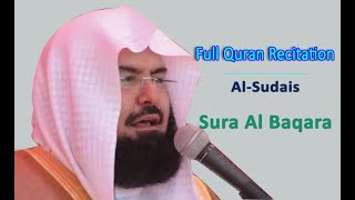 Full Quran Recitation By Sheikh Sudais  Sura Al Baqara [upl. by Sinnej]